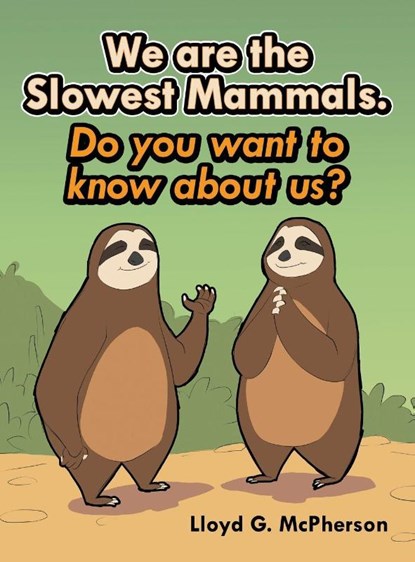 We Are the Slowest Mammals., Lloyd G. McPherson - Gebonden - 9798385069897