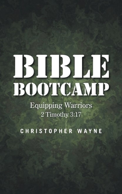 Bible Bootcamp, Christopher Wayne - Gebonden - 9798385078196
