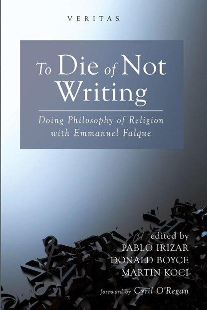 To Die of Not Writing, Pablo Irizar ; Donald Boyce ; Martin Koci - Paperback - 9798385203147
