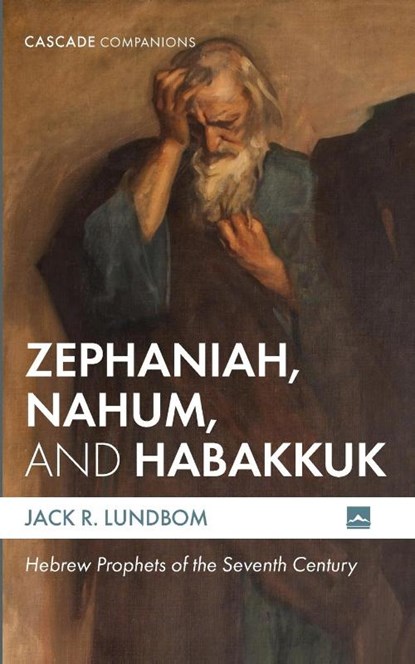 Zephaniah, Nahum, and Habakkuk, Jack R. Lundbom - Paperback - 9798385205806