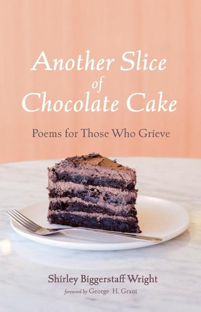 Another Slice of Chocolate Cake, Shirley Biggerstaff Wright - Paperback - 9798385206247