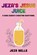 Jeza's Jesus Juice, Jeza Belle - Gebonden - 9798385207107