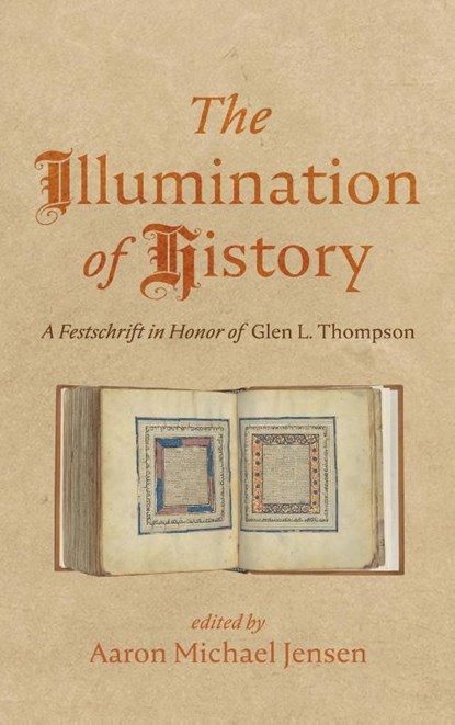 The Illumination of History, Aaron Michael Jensen - Gebonden - 9798385207282