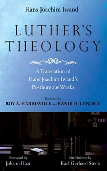 Luther's Theology, Hans J. Iwand - Gebonden - 9798385209002