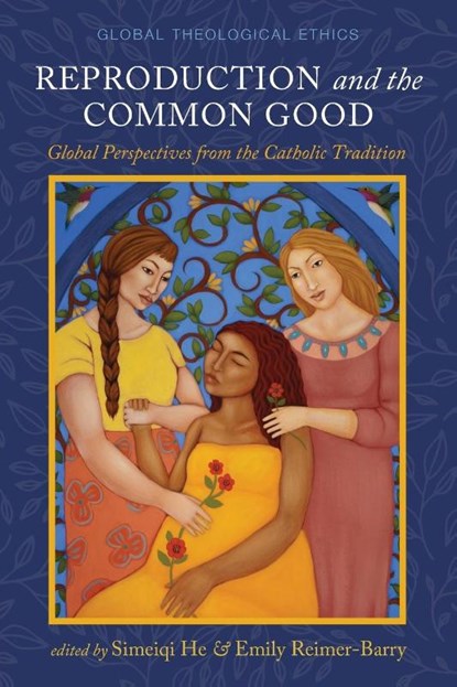 Reproduction and the Common Good, Simeiqi He ; Emily Reimer-Barry - Paperback - 9798385214266