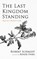 The Last Kingdom Standing, Robert Schmidt - Gebonden - 9798385215799