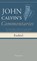Commentaries on the First Twenty Chapters of the Book of the Prophet Ezekiel, Volume 1, John Calvin - Gebonden - 9798385216857