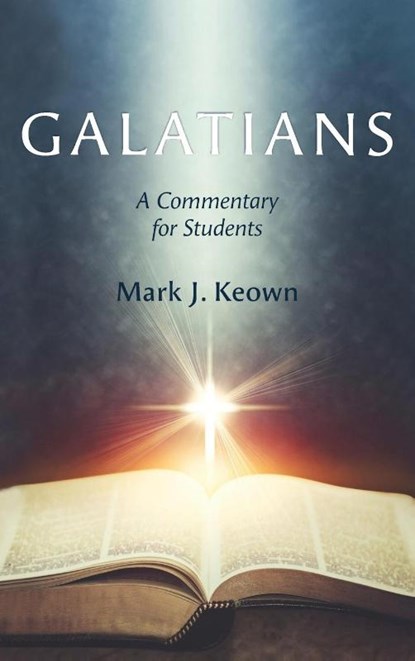 Galatians, Mark J. Keown - Gebonden - 9798385218271