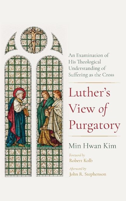 Luther s View of Purgatory, Min Hwan Kim - Gebonden - 9798385223107