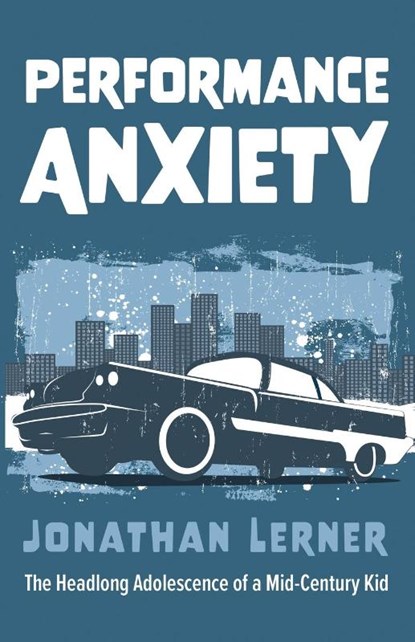 Performance Anxiety, Jonathan Lerner - Paperback - 9798385227501