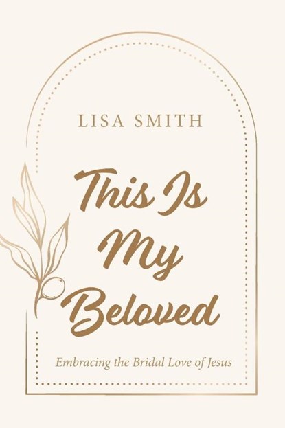 This Is My Beloved, Lisa Smith - Paperback - 9798385230600
