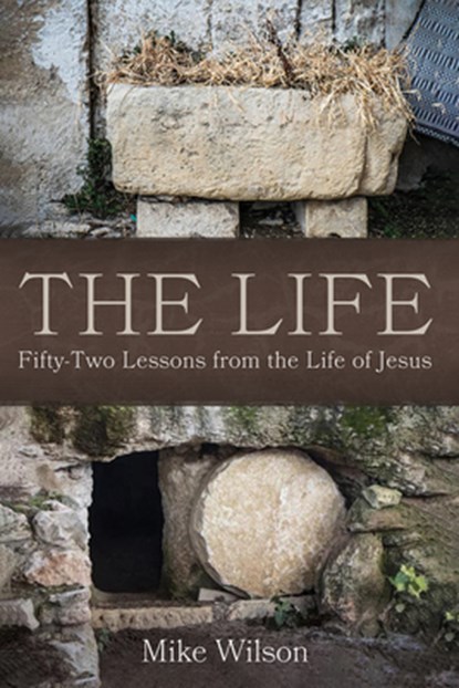 The Life, Mike Wilson - Gebonden - 9798385230976