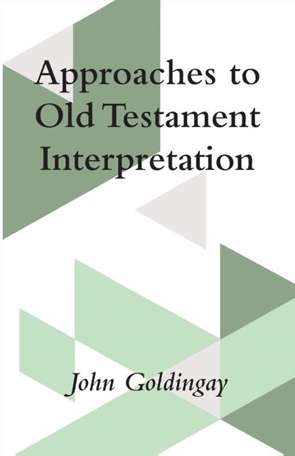 Approaches to Old Testament Interpretation, John Goldingay - Paperback - 9798385231805