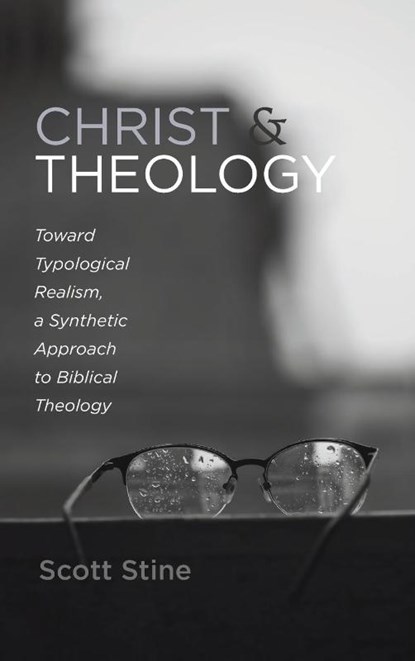 Christ and Theology, Scott Stine - Gebonden - 9798385234554
