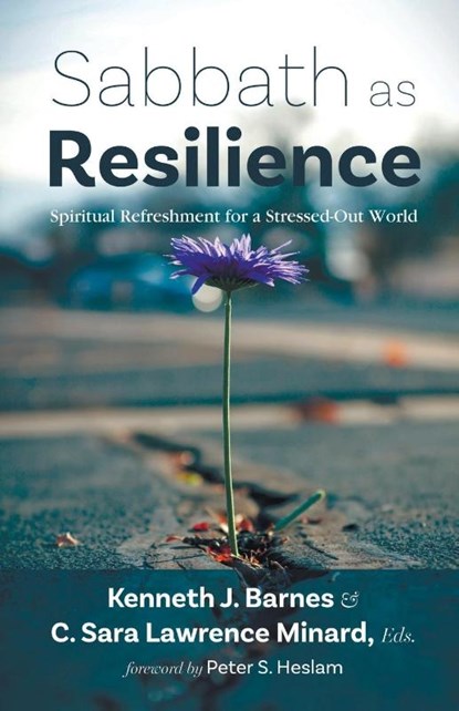 Sabbath as Resilience, Kenneth J. Barnes ; C. Sara Lawrence Minard - Paperback - 9798385234608