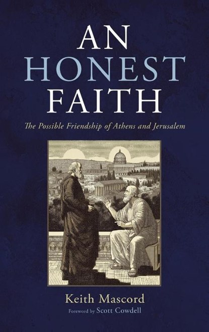 An Honest Faith, Keith Mascord - Gebonden - 9798385235384