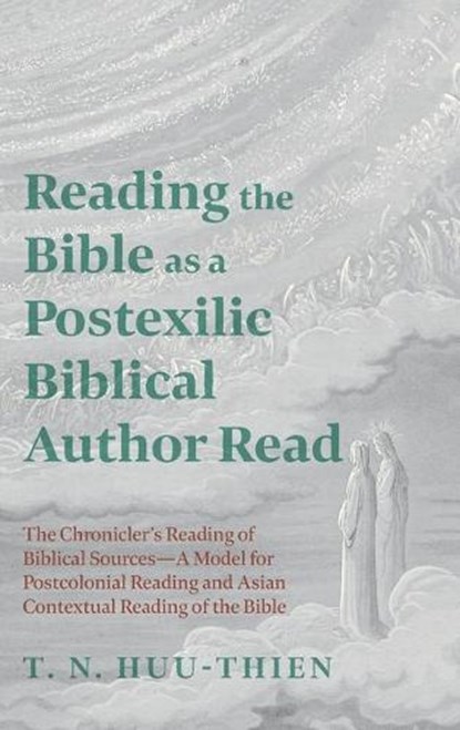 Reading the Bible as a Postexilic Biblical Author Read, Huu-Thien N. T. - Gebonden - 9798385236039
