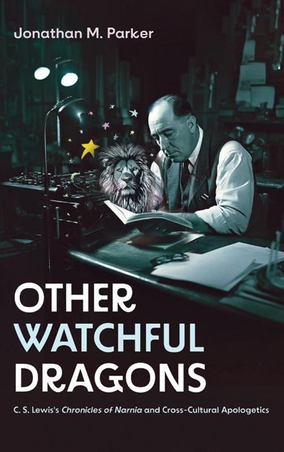 Other Watchful Dragons, Jonathan M. Parker - Gebonden - 9798385237128