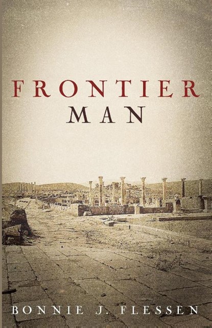 Frontier Man, Bonnie J. Flessen - Paperback - 9798385239153