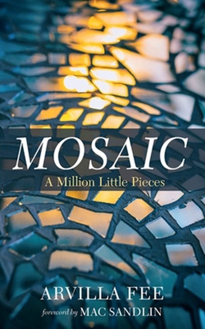 Mosaic, Arvilla Fee - Gebonden - 9798385239252