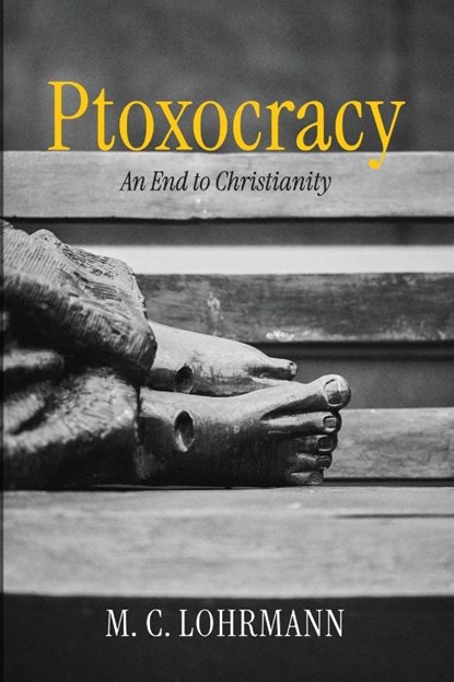 Ptoxocracy, M. Christian Lohrmann - Paperback - 9798385240005