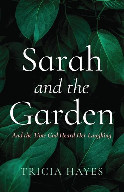 Sarah and the Garden, Tricia Hayes - Paperback - 9798385240210