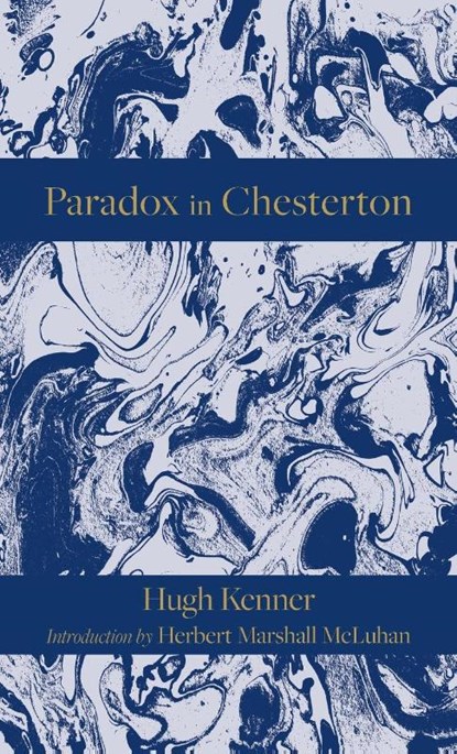 Paradox in Chesterton, Hugh Kenner ; Herbert Marshall McLuhan - Gebonden - 9798385241255