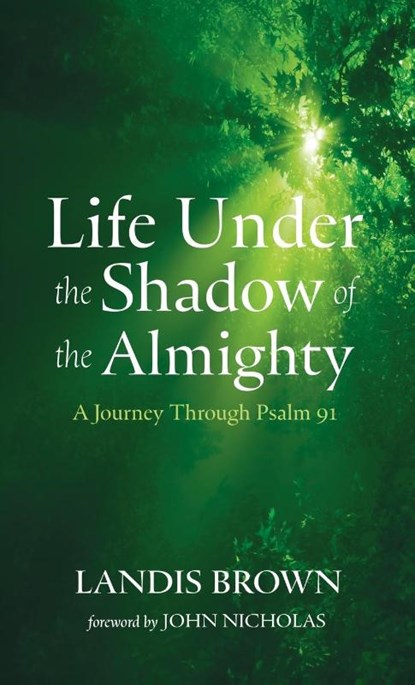 Life Under the Shadow of the Almighty, Landis Brown - Gebonden - 9798385244386