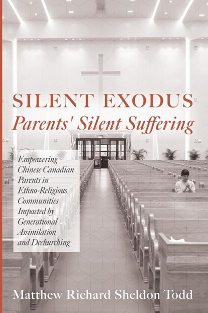 Silent Exodus-Parents' Silent Suffering, Matthew Richard Sheldon Todd - Paperback - 9798385244522
