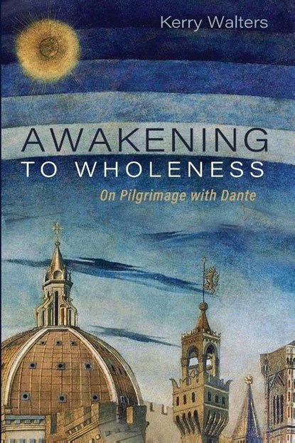 Awakening to Wholeness, Kerry Walters - Paperback - 9798385245512