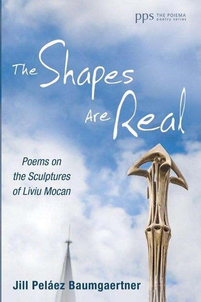 The Shapes Are Real, Jill Pel ez Baumgaertner - Paperback - 9798385245840