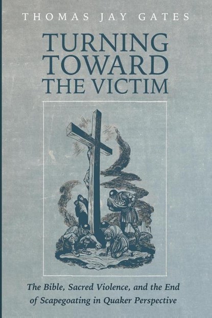 Turning Toward the Victim, Thomas Gates - Paperback - 9798385246052