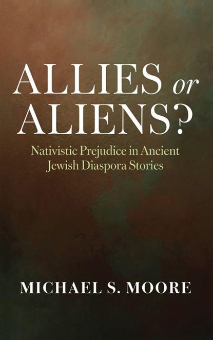 Allies or Aliens?, Michael S. Moore - Gebonden - 9798385246182