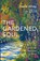 The Gardened Soul, David White - Paperback - 9798385247196