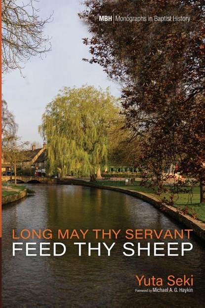 Long May Thy Servant Feed Thy Sheep, Yuta Seki - Paperback - 9798385247738