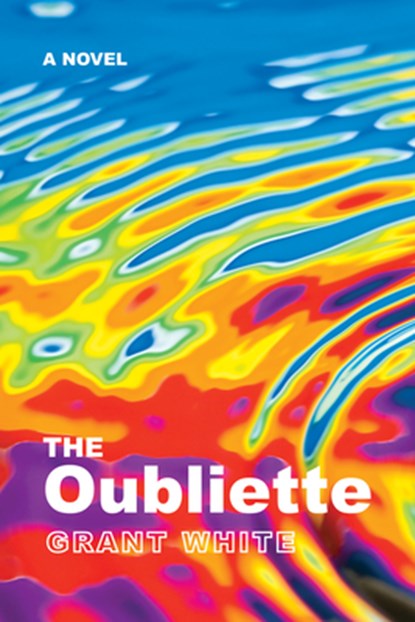 The Oubliette, Grant White - Paperback - 9798385248759