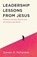 Leadership Lessons from Jesus, Doreen M. McFarlane - Paperback - 9798385249053