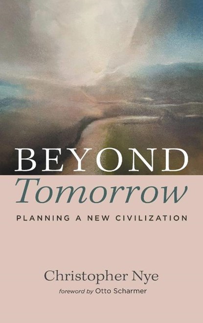 Beyond Tomorrow, Christopher Nye - Gebonden - 9798385252510