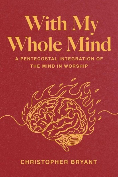 With My Whole Mind, Christopher Bryant - Paperback - 9798385252831