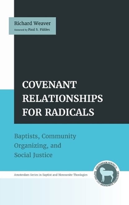 Covenant Relationships for Radicals, Richard Weaver - Gebonden - 9798385253920