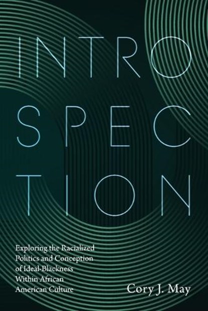 Introspection, Cory J May - Paperback - 9798385255368