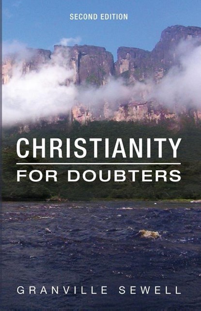 Christianity for Doubters, Second Edition, Granville Sewell - Paperback - 9798385258888