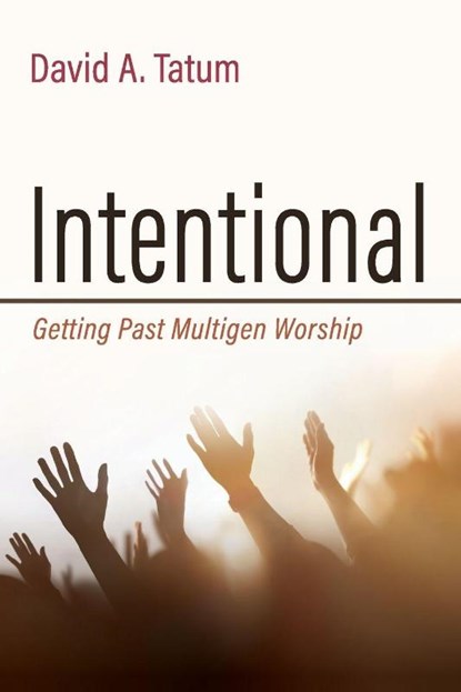 Intentional, David A. Tatum - Paperback - 9798385259854