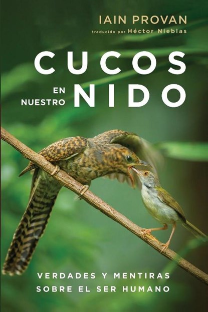 Cucos en nuestro nido, Iain Provan - Paperback - 9798385260720