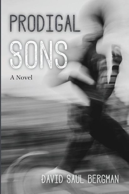 Prodigal Sons, David Saul Bergman - Paperback - 9798385261567