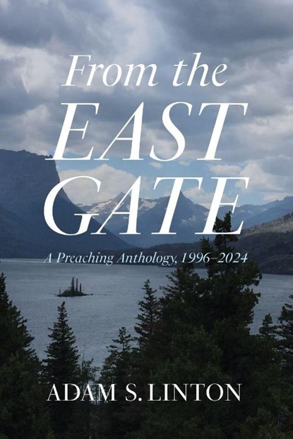 From the East Gate, Adam S. Linton - Paperback - 9798385265831