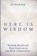 Here is Wisdom, Jin Wook Kim - Paperback - 9798385265985