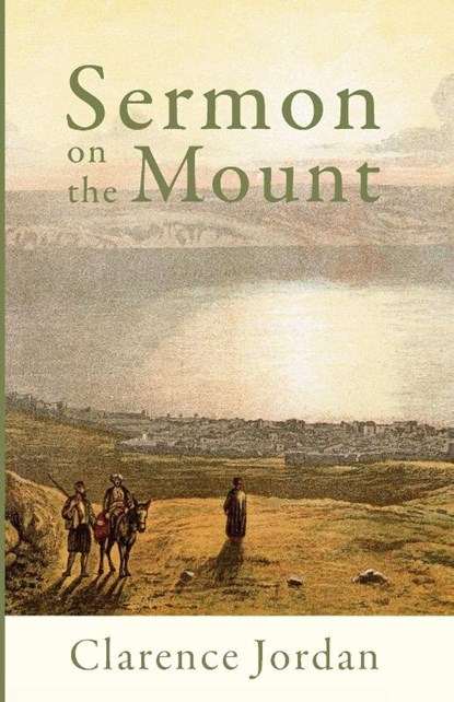 Sermon on the Mount, Clarence Jordan - Paperback - 9798385269792