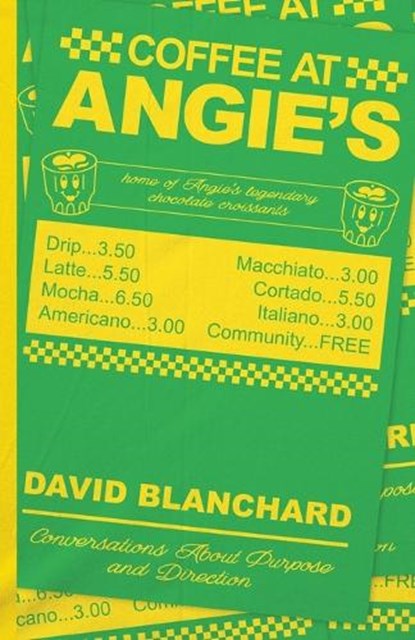 Coffee at Angie's, David Blanchard - Paperback - 9798385271474