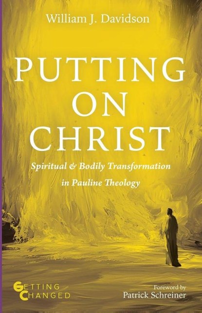 Putting on Christ, William J. Davidson - Paperback - 9798385277513